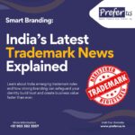 India’s Latest Trademark News Explained - Smart Branding